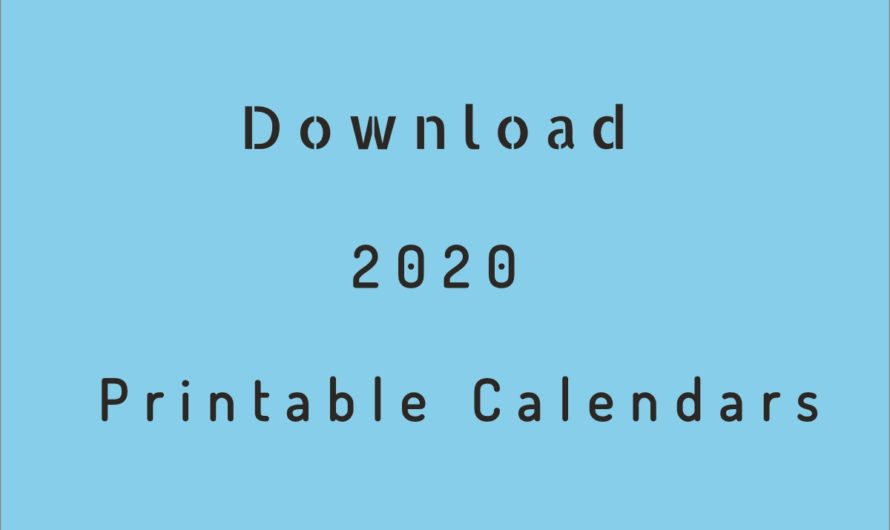 2020 Printable Calendar – Download Free Blank Templates